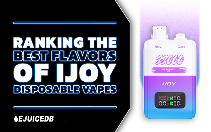 Best Flavors Of iJoy Disposable Vapes