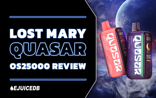 Blog Post Lost Mary Quasar OS25000 Review