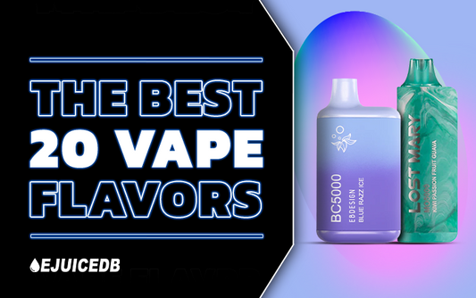 The Best 20 Vape Flavors