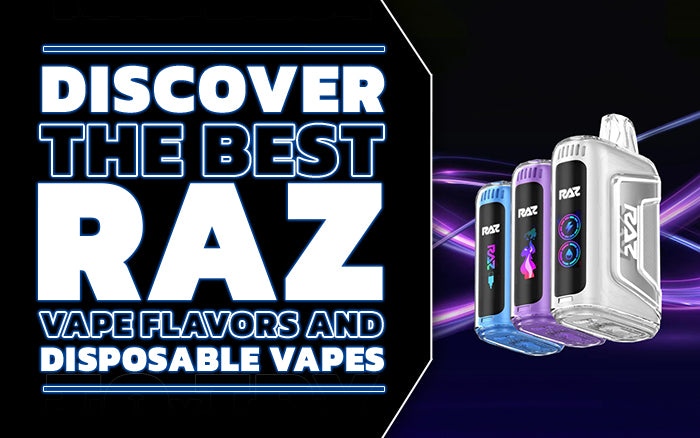 The Best RAZ Disposable Vapes – eJuiceDB